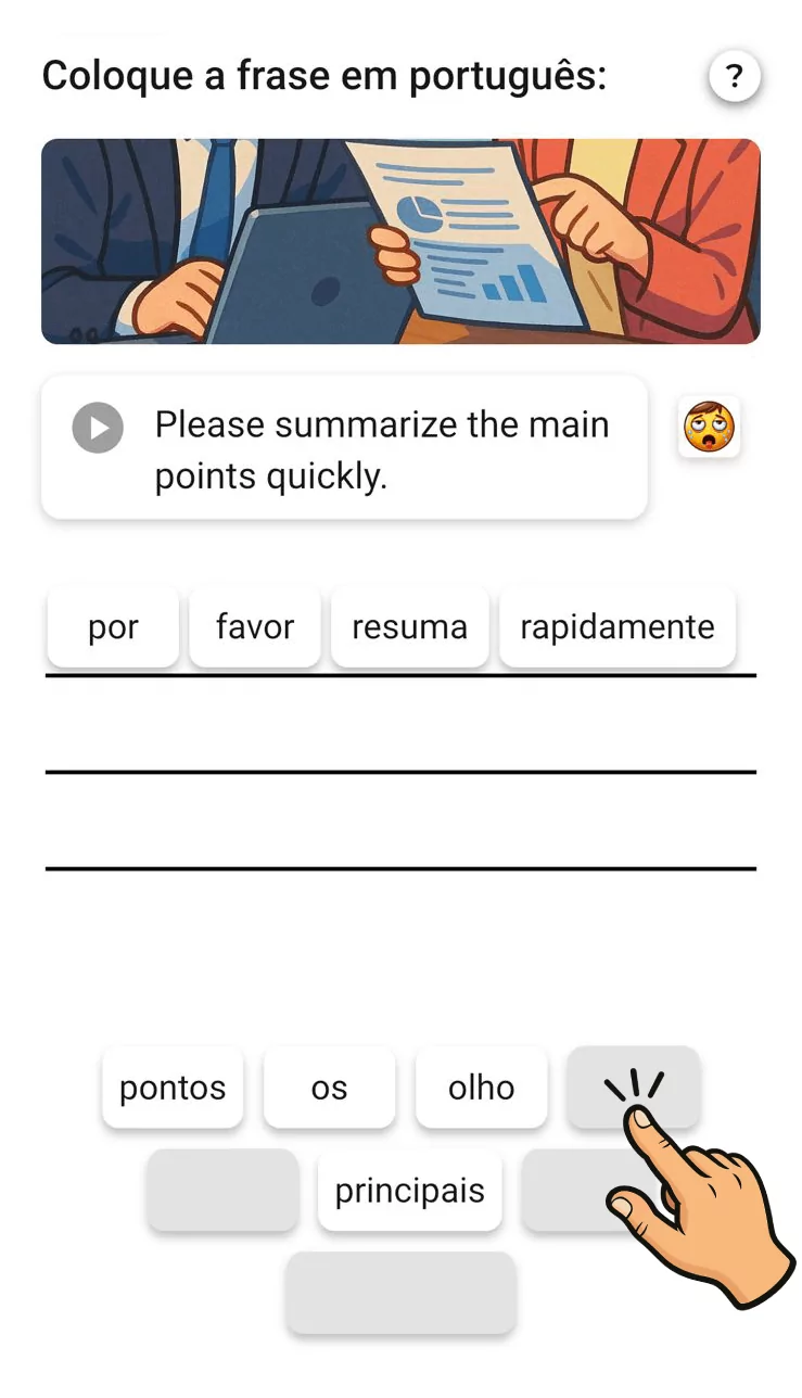 dailyBe exercise: put “Please summarize the main points quickly.” into Portuguese by tapping words